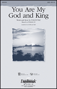 You Are My God and King SATB choral sheet music cover